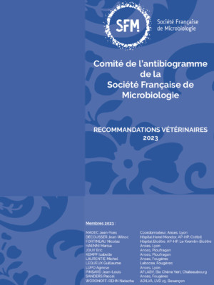 Comité de l'Antibiogramme de la SFM Recommandations Vétérinaires 2023
